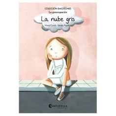 LA NUBE GRIS. COLECCIÓN EMOCIONES