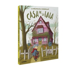 LA MERAVELLOSA I HORRIPILANT CASA DE LA IAIA