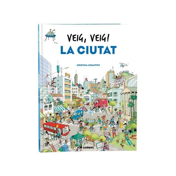 Veig, veig! La ciutat
