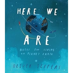 HERE WE ARE NOTES FOR LIVING ON PLANET EARTH