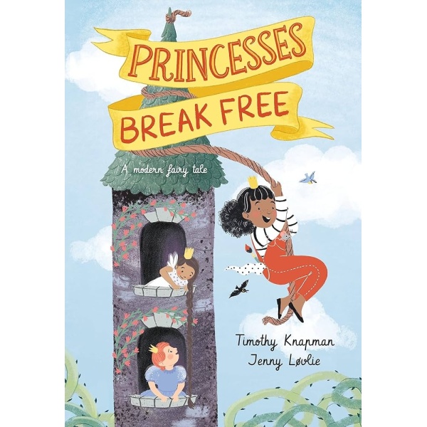 PRINCESSES BREAK FREE
