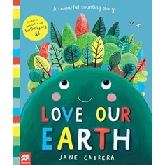 LOVE OUR EARTH: A COLORFUL COUNTING STORY