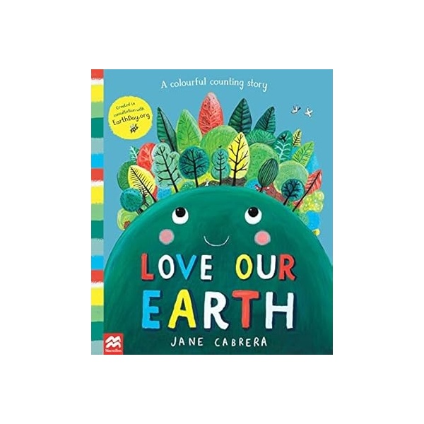 LOVE OUR EARTH: A COLORFUL COUNTING STORY
