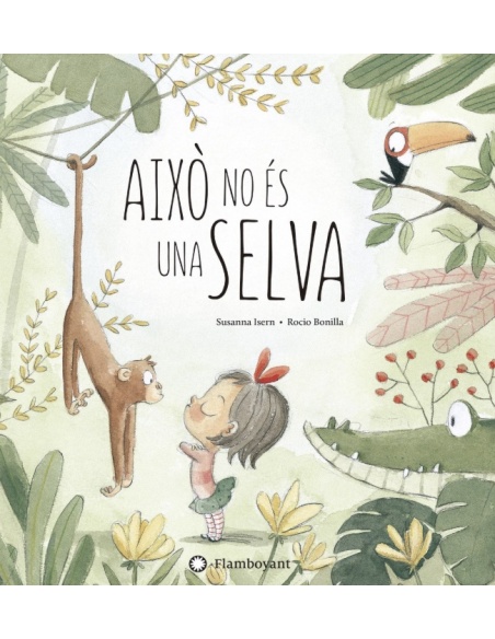 AIXÒ NO ÉS UNA SELVA