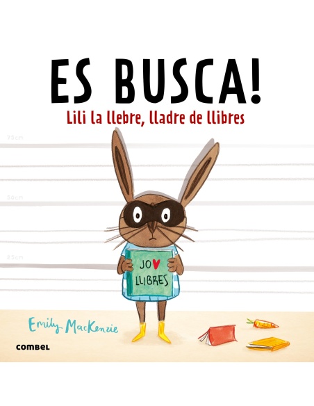 ES BUSCA! LILI LA LLEBRE, LLADRE DE LLIBRES