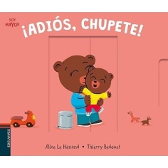 ¡ADIÓS CHUPETE!