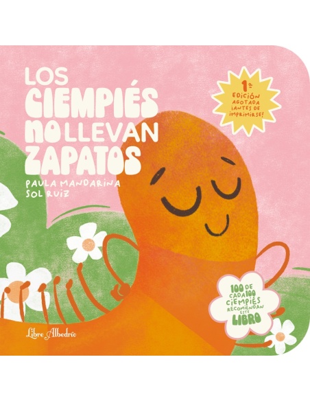 LOS CIEMPIÉS NO LLEVAN ZAPATOS